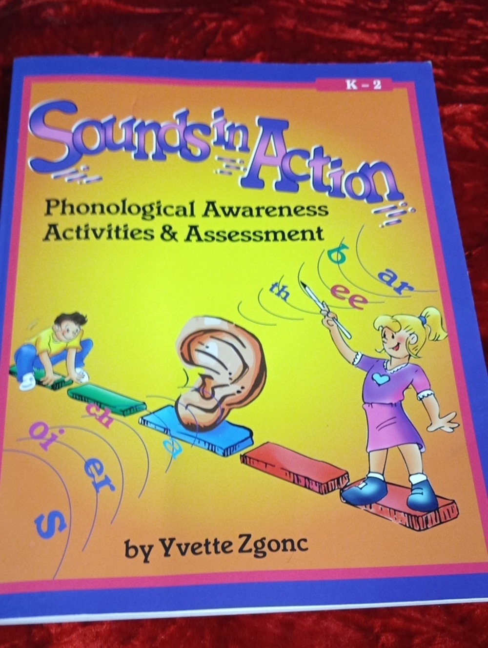 Sounds in Action Phonological Awareness Activities & Assessment - Yellow Cover
